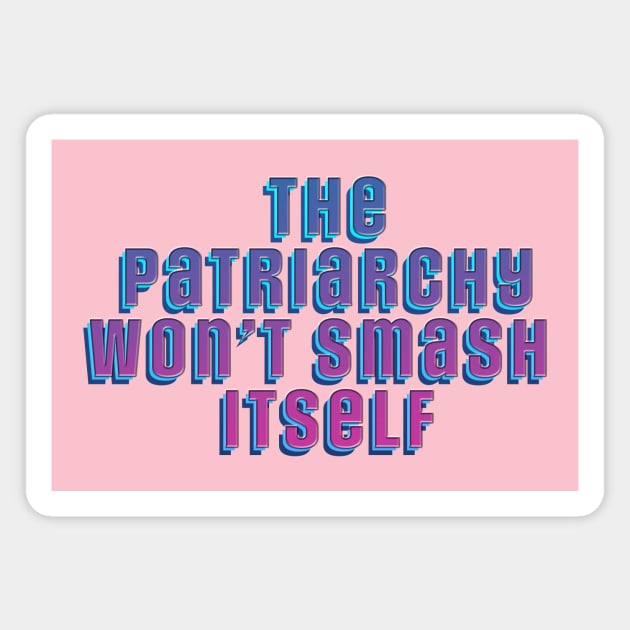 Patriarchy Magnet by SCL1CocoDesigns